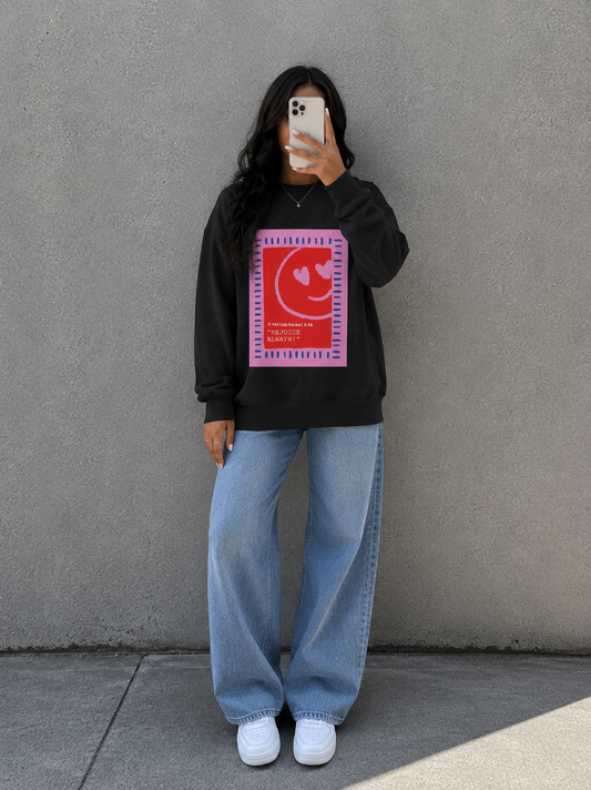 REJOICE ALWAYS Christian Crewneck Sweatshirt | 1 Thessalonians 5:16 Faith Graphic Pullover