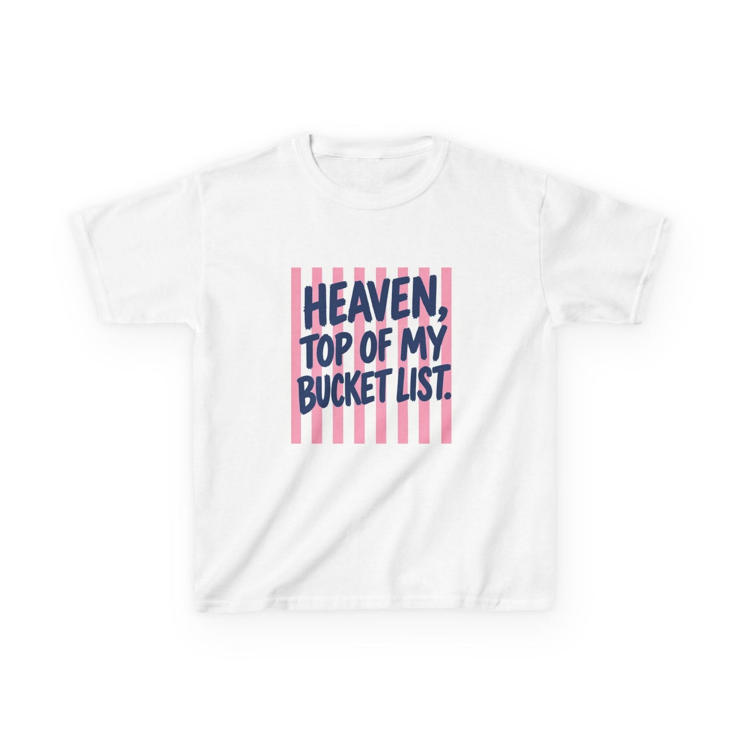 HEAVEN, TOP OF MY BUCKET LIST Kids Christian T-Shirt | Faith Graphic Tee