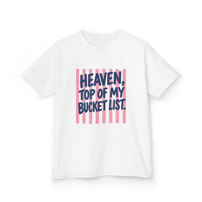 HEAVEN, TOP OF MY BUCKET LIST Kids Christian T-Shirt | Faith Graphic Tee