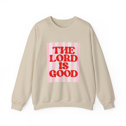 THE "LORD IS GOOD" Christian Crewneck Sweatshirt | Retro Faith Graphic Pullover