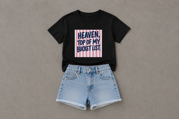 HEAVEN, TOP OF MY BUCKET LIST Kids Christian T-Shirt | Faith Graphic Tee