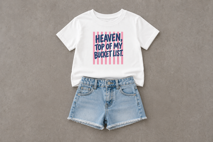HEAVEN, TOP OF MY BUCKET LIST Kids Christian T-Shirt | Faith Graphic Tee
