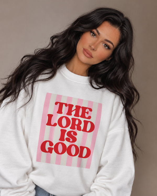 THE "LORD IS GOOD" Christian Crewneck Sweatshirt | Retro Faith Graphic Pullover