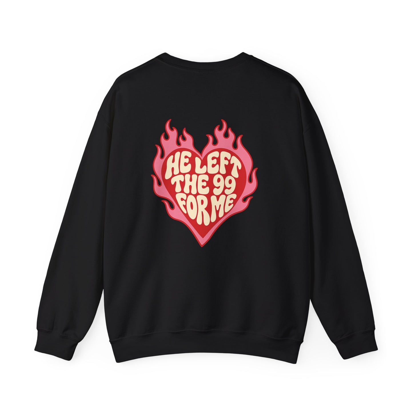 HE LEFT THE 99 FOR ME Christian Crewneck Sweatshirt | Luke 15:1–7 Faith Graphic Pullover