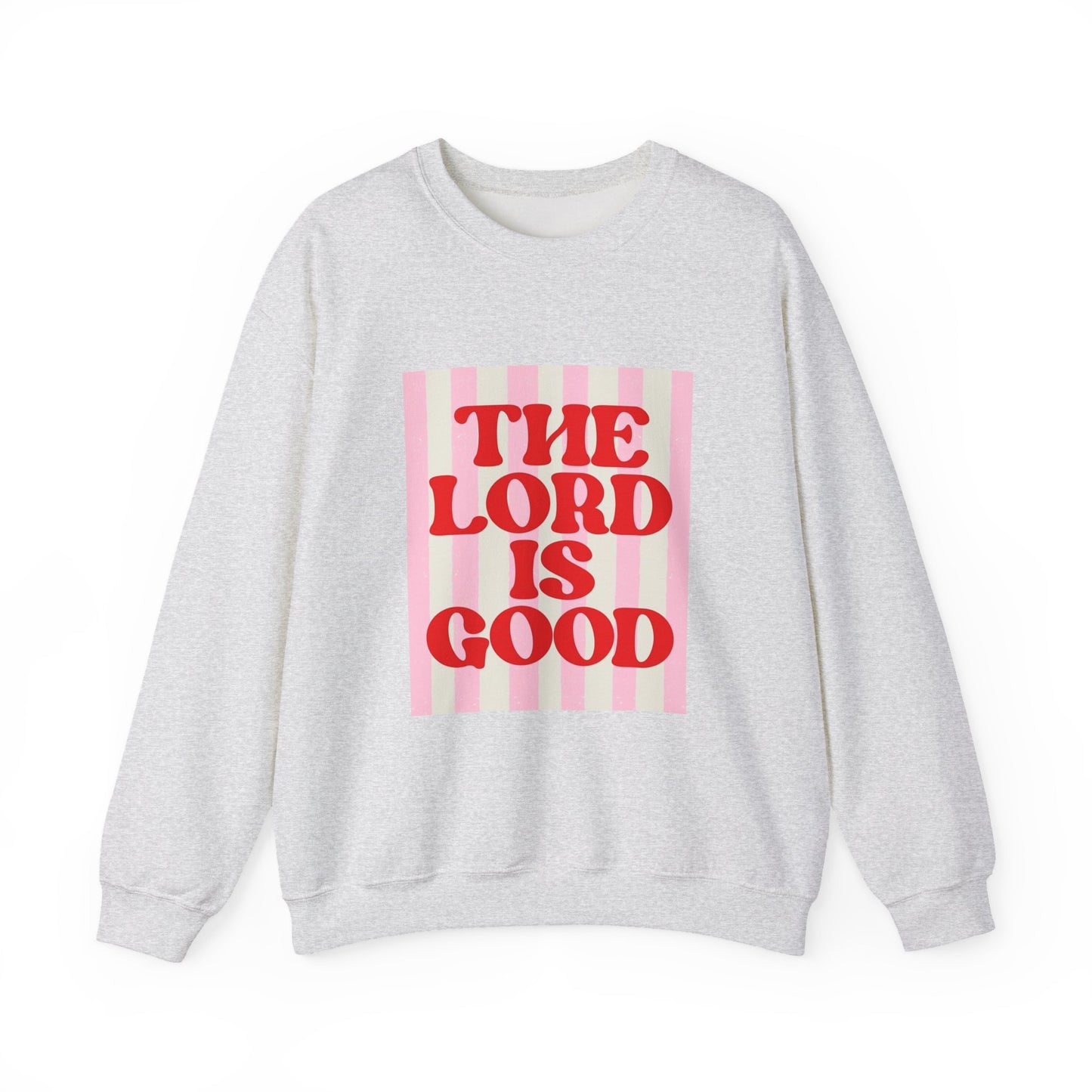 THE "LORD IS GOOD" Christian Crewneck Sweatshirt | Retro Faith Graphic Pullover