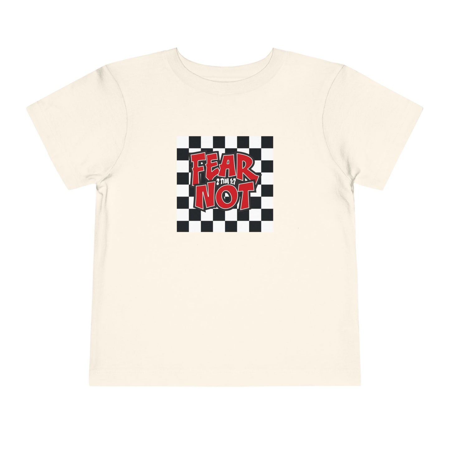FEAR NOT Toddler Christian T-Shirt | 2 Timothy 1:7 Kids Faith Tee