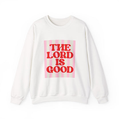 THE "LORD IS GOOD" Christian Crewneck Sweatshirt | Retro Faith Graphic Pullover